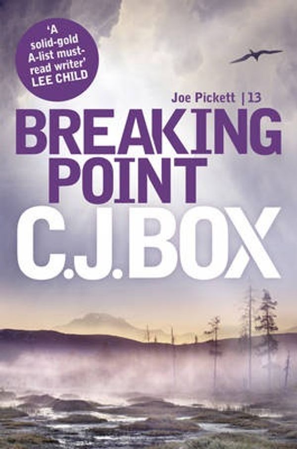 Cover Art for 9781781850732, Breaking Point by C. J. Box