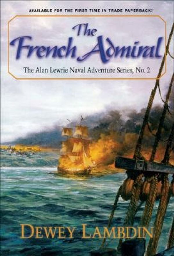 Cover Art for 9781590130216, The French Admiral by Dewey Lambdin