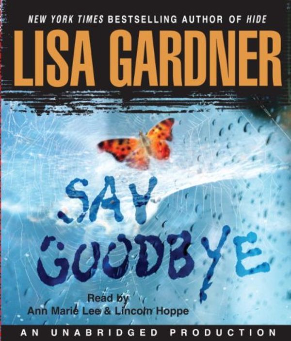 Cover Art for 9780739321577, Say Goodbye by Lisa Gardner