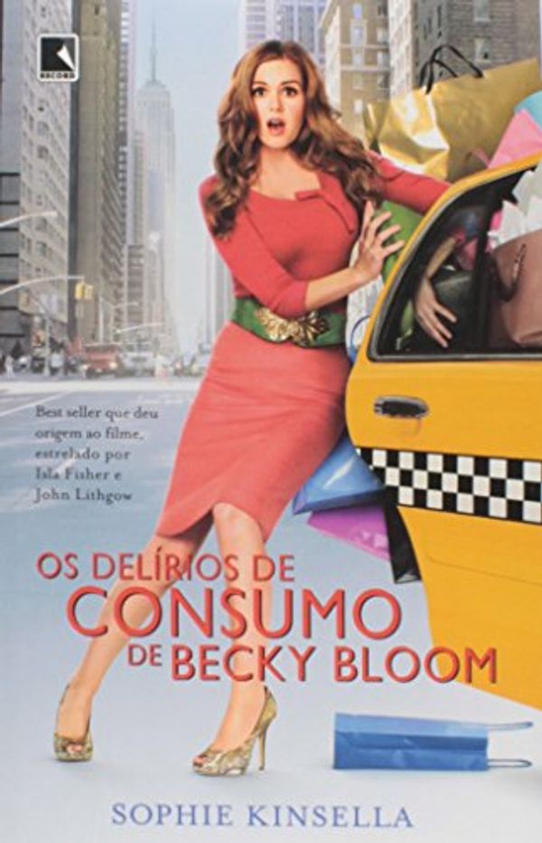 Cover Art for 9788501059543, Delirios de Consumo de Becky Bloom (Em Portugues do Brasil) by Sophie Kinsella