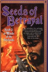 Cover Art for 9780812589986, Seeds of Betrayal by David B. Coe