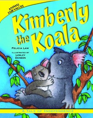 Cover Art for 9781607549024, Kimberly the Koala by Felicia Law