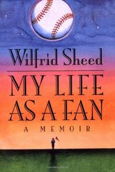Cover Art for 9780743217996, My Life as a Fan by Wilfrid Sheed