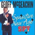 Cover Art for 9780670029594, Sensitive New Age Spy by Geoffrey McGeachin