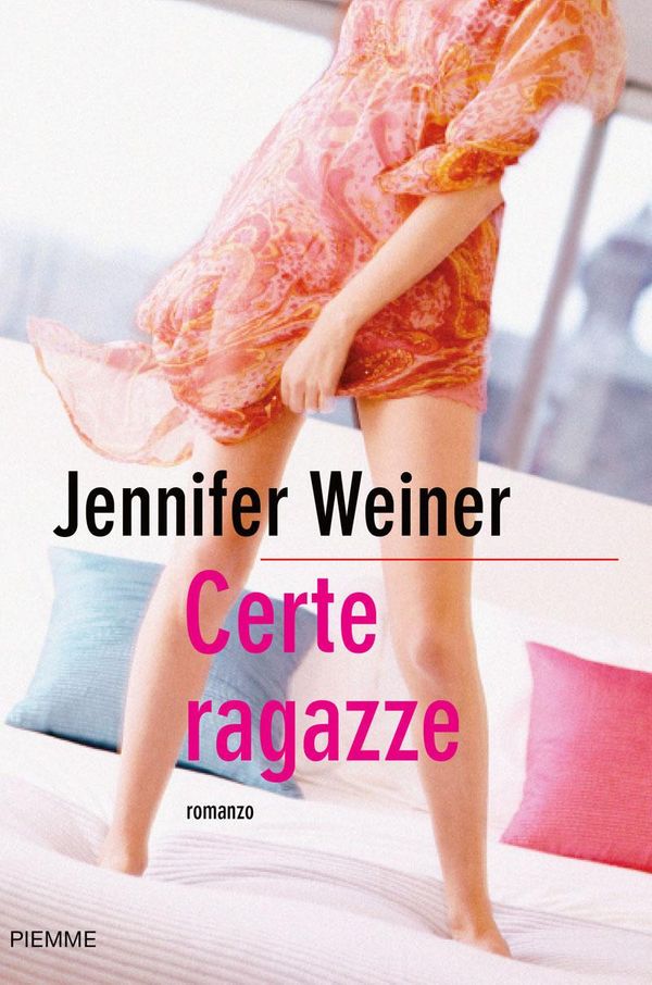 Cover Art for 9788858501009, Certe ragazze by Jennifer Weiner