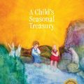 Cover Art for 9780991492213, A Child's Seasonal Treasury by Betty Jones