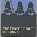 Cover Art for 9780689204524, Three Robbers by Tomi Ungerer