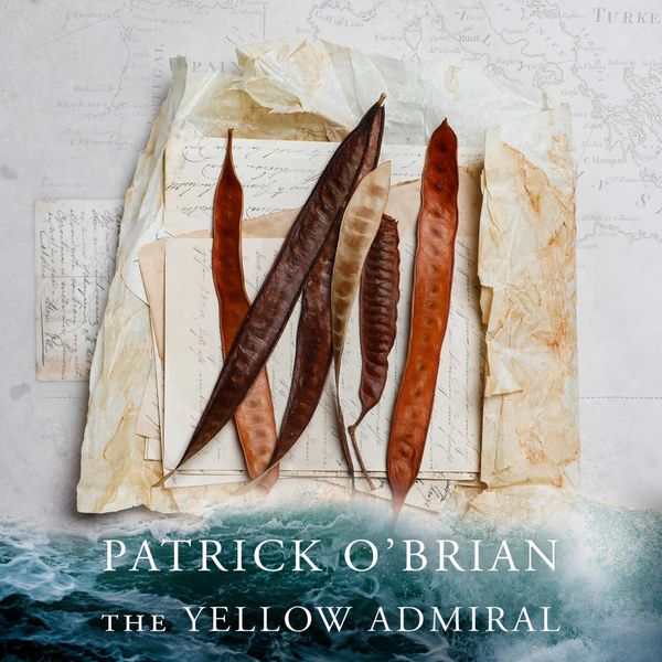 Cover Art for 9780007217335, The Yellow Admiral by O’Brian, Patrick