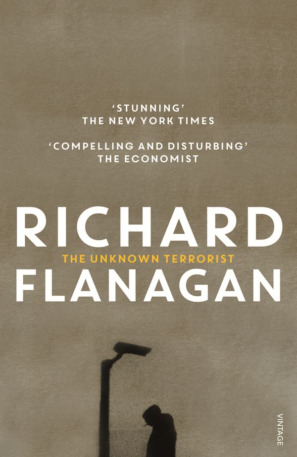 Cover Art for 9781742755113, The Unknown Terrorist by Richard Flanagan