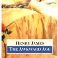 Cover Art for 9780192816542, The Awkward Age by Henry James