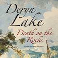 Cover Art for 9780727883544, Death on the Rocks by Deryn Lake