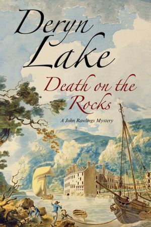 Cover Art for 9780727883544, Death on the Rocks by Deryn Lake