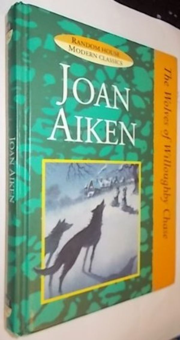 Cover Art for 9780099365914, The Wolves of Willoughby Chase by Joan Aiken