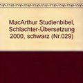 Cover Art for 9783893970292, John MacArthur Studienbibel. Schlachter 2000 by John MacArthur