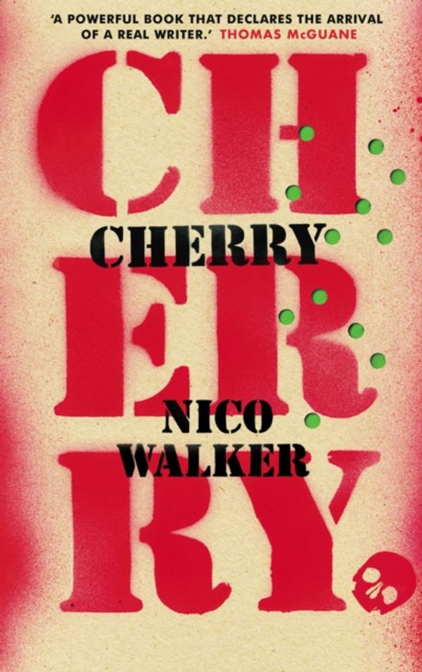 Cover Art for 9781787330948, Cherry by Nico Walker