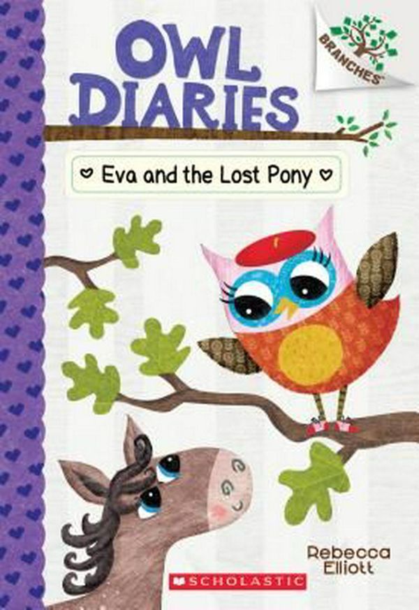 Cover Art for 9781338163032, Eva and the Lost Pony: A Branches Book (Owl Diaries) by Rebecca Elliott