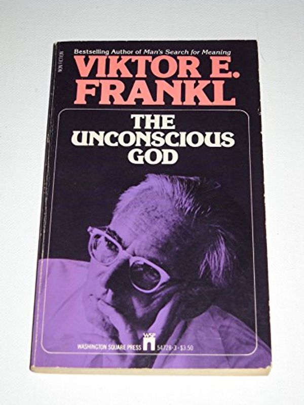 Cover Art for 9780671547288, The Unconscious God by Viktor E. Frankl