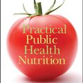 Cover Art for 9781444329223, Practical Public Health Nutrition by Roger Hughes
