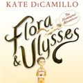 Cover Art for 9781406352405, Flora & Ulysses: The Illuminated Adventures by Kate DiCamillo