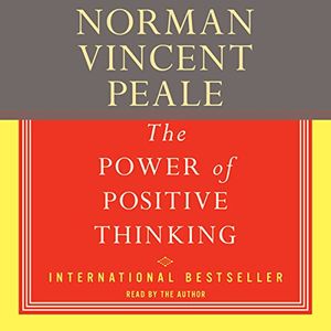 Cover Art for B002SPYOLG, The Power of Positive Thinking: A Practical Guide to Mastering the Problems of Everyday Living by Norman Vincent Peale