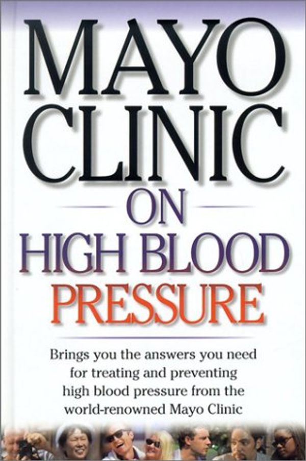 Cover Art for 9781590842201, Mayo Clinic on High Blood Pressure by Unknown