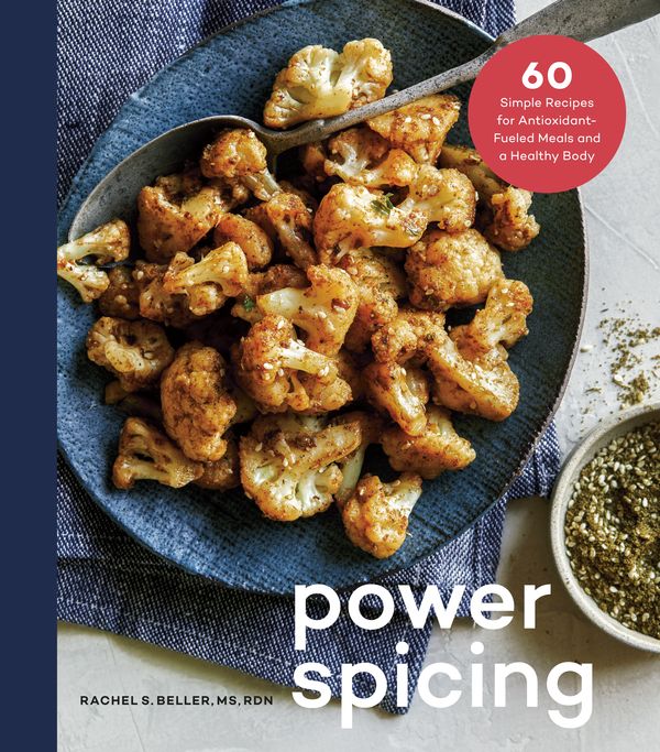 Cover Art for 9780525574668, Power Spicing: 60 Simple Recipes for Well-Seasoned Meals and a Healthy Body by Rachel Beller