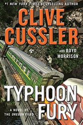 Cover Art for 9780399575570, Typhoon Fury by Clive Cussler, Boyd Morrison