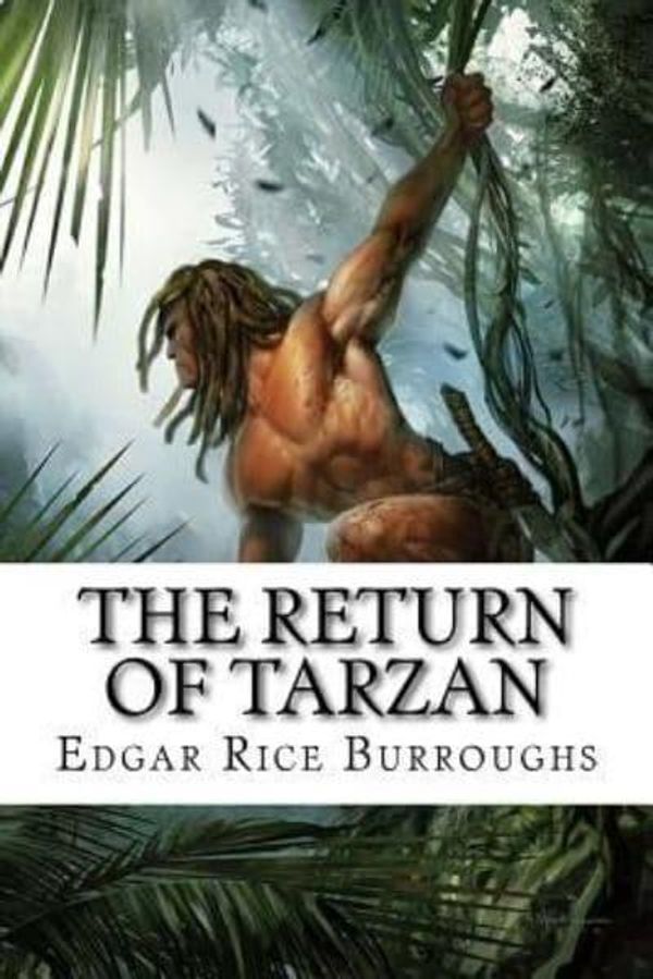 Cover Art for 9781541322622, The Return of Tarzan by Edgar Rice Burroughs