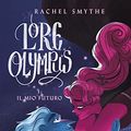 Cover Art for 9788834918241, Lore olympus. Il mio futuro (Vol. 3) by Rachel Smythe