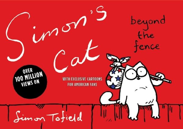 Cover Art for 9780446560078, Simon's Cat: Beyond the Fence by Simon Tofield