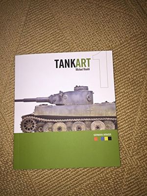Cover Art for 0744271647082, RINTA01V3 Rinaldi Studio Press - TANKART Vol 1 - WWII German Armor (3rd Edition) by Michael Rinaldi