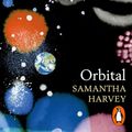 Cover Art for B0CKC2GJ5H, Orbital by Samantha Harvey