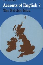 Cover Art for 9780521285407, Accents of English: British Isles v. 2 by J.C. Wells