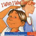Cover Art for 9781934960516, I Wish I Was Tall Like Willie by Kathryn Heling
