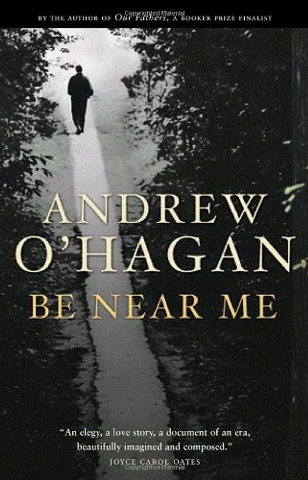 Cover Art for 9780771068379, Be Near Me by Andrew O'Hagan