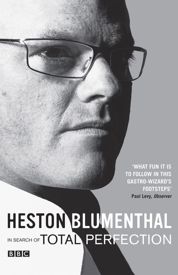 Cover Art for 9781408802441, In Search of Total Perfection by Heston Blumenthal