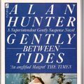 Cover Art for 9780708826867, Gently Between Tides by Alan Hunter