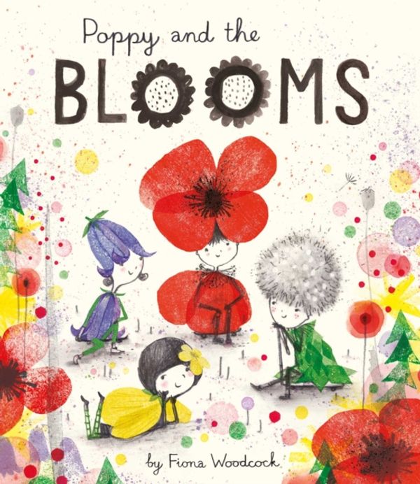 Cover Art for 9781471147777, Poppy and the Blooms by Fiona Woodcock