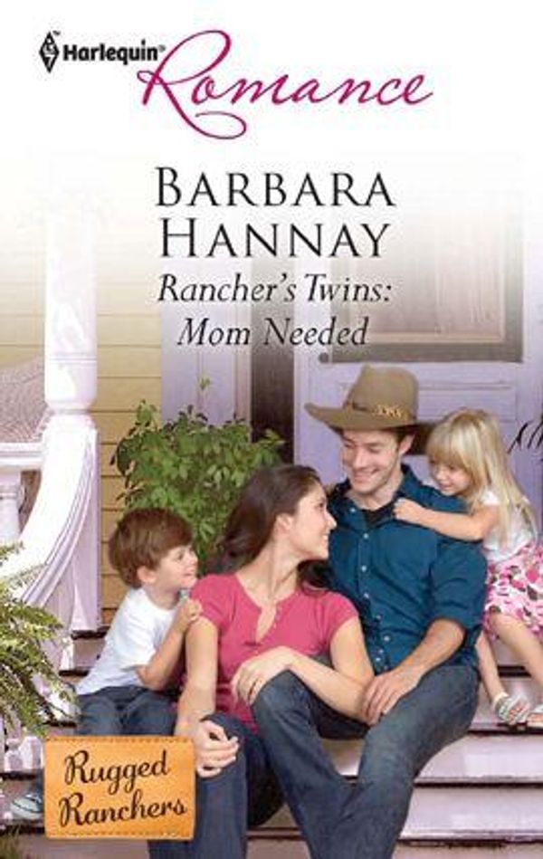 Cover Art for 9781426889356, Rancher's Twins: Mom Needed by Barbara Hannay