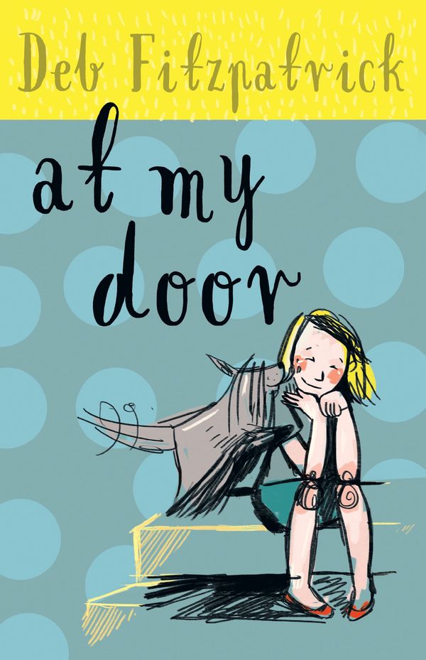 Cover Art for 9781925162707, At My Door by Deb Fitzpatrick