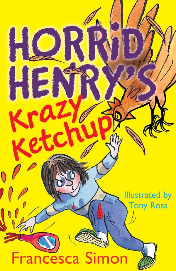 Cover Art for 9781444000177, Horrid Henry's Krazy Ketchup: Book 23 by Tony Ross