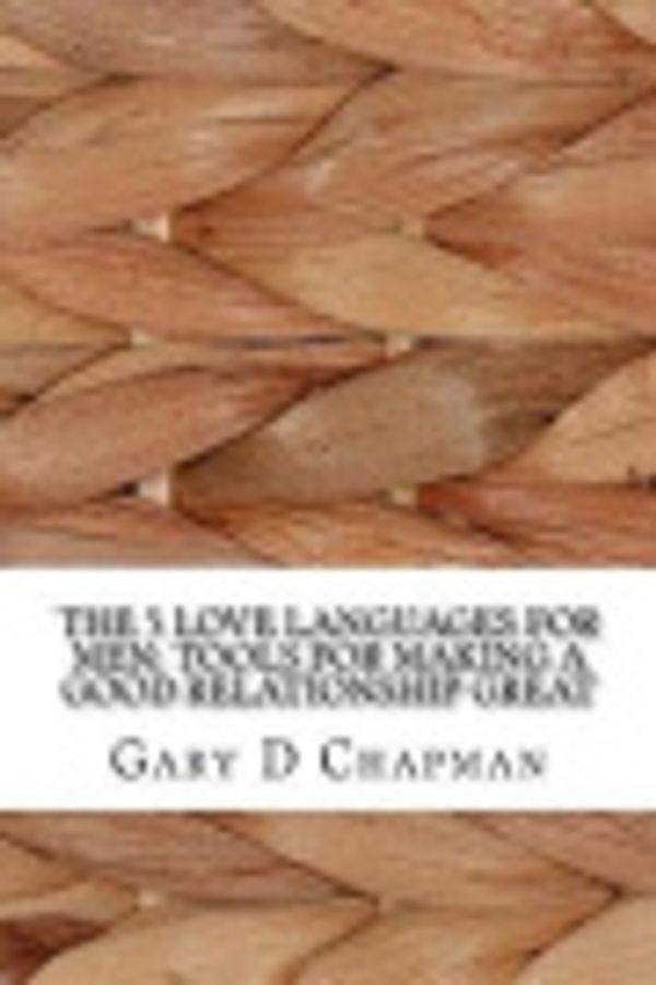 Cover Art for 9781973928867, The 5 Love Languages for Men by Gary D Chapman