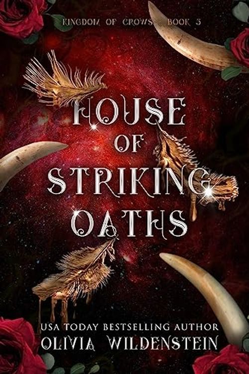 Cover Art for 9781948463898, HOUSE OF STRIKING OATHS (3) by Olivia Wildenstein