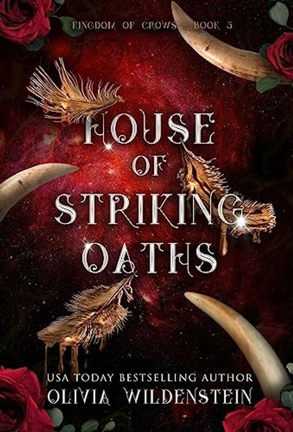 Cover Art for 9781948463898, HOUSE OF STRIKING OATHS (3) by Olivia Wildenstein