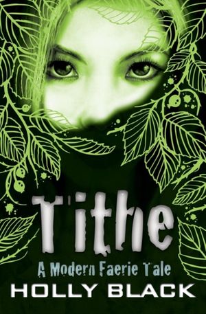 Cover Art for 9780689860423, Tithe by Holly Black