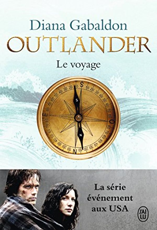 Cover Art for 9782290099605, Outlander, Tome 3 : Le voyage by Diana Gabaldon