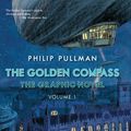 Cover Art for 9780553523720, The Golden Compass Graphic Novel, Volume 1 (His Dark Materials) by Philip Pullman