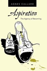 Cover Art for 9780190085148, Aspiration: The Agency of Becoming by Agnes Callard