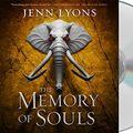 Cover Art for 9781250755124, The Memory of Souls (A Chorus of Dragons) by Jenn Lyons