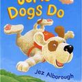 Cover Art for 9780763622015, Some Dogs Do by Jez Alborough